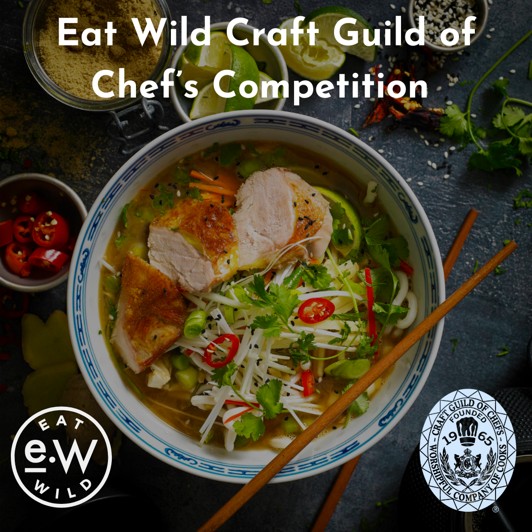 Eat Wild & Craft Guild of Chef’s Launch New Competition