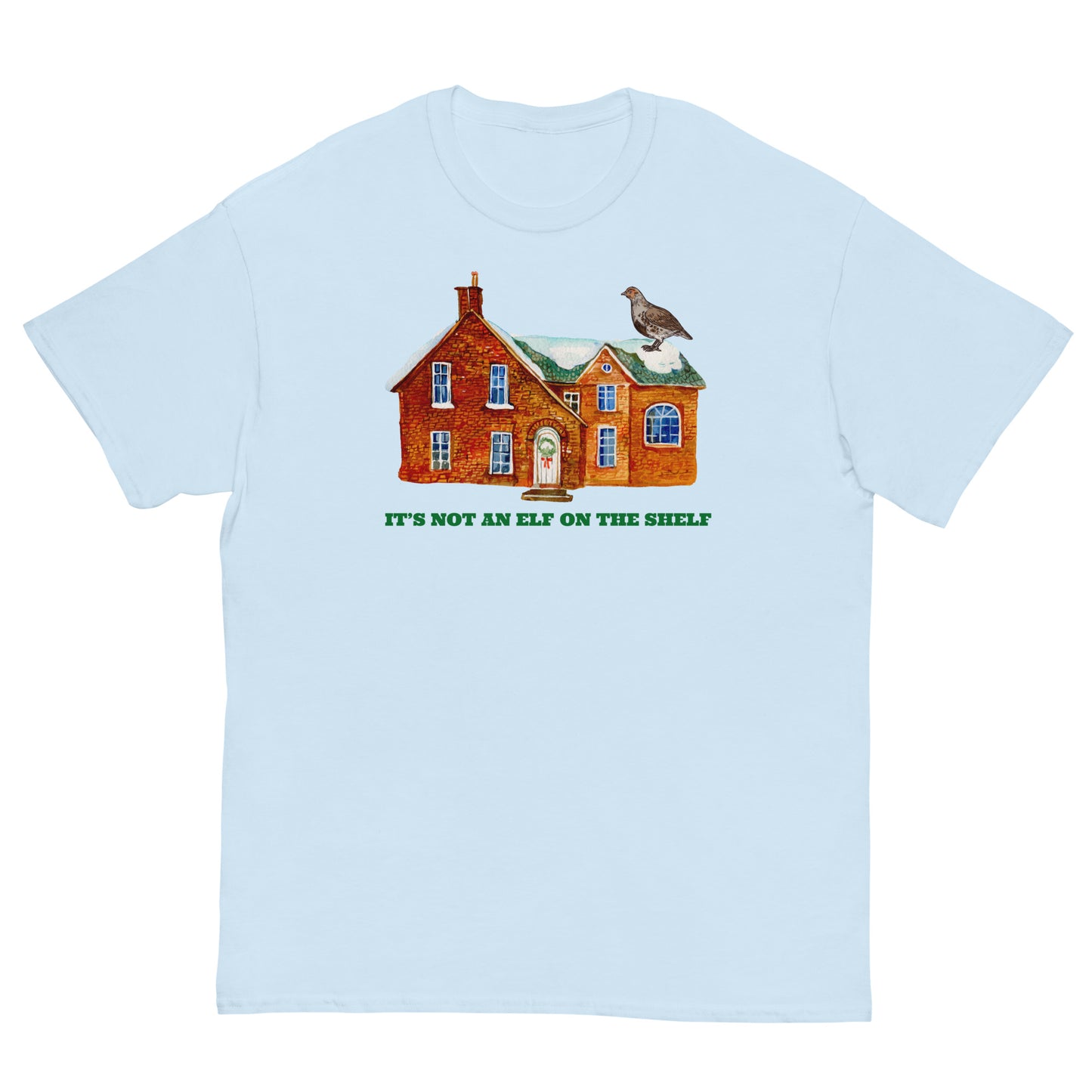 Grouse on the House - Unisex T-Shirt