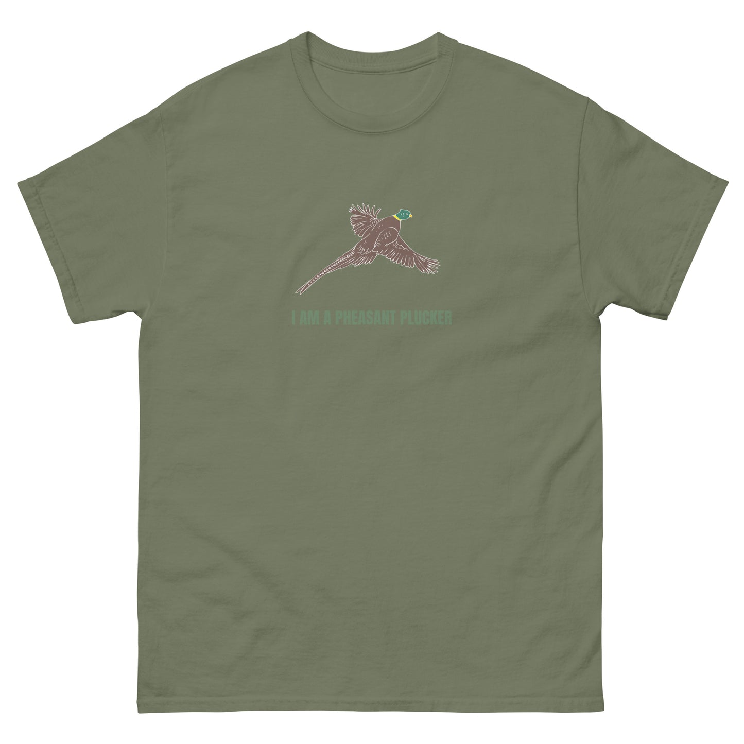 I am a pheasant plucker - Unisex T-Shirt
